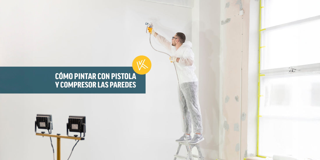 Cómo pintar con pistola y compresor tus paredes como un profesional